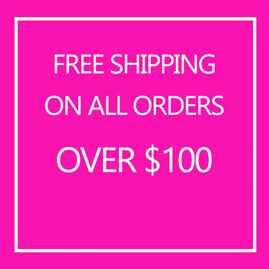 FREE SHIPPING ON ALL ORDERS OF $100 OR MORE